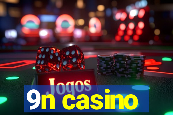 9n casino